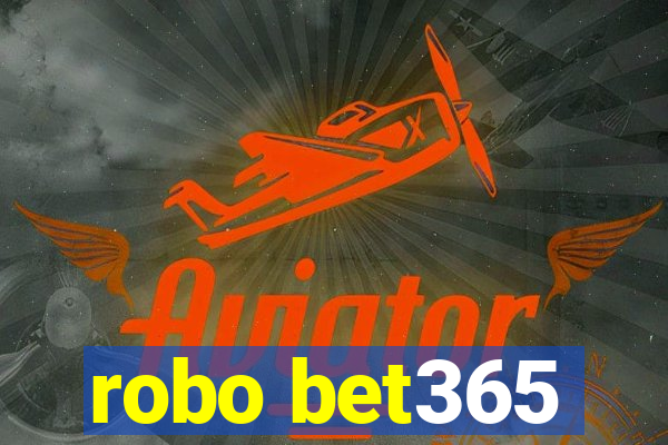 robo bet365